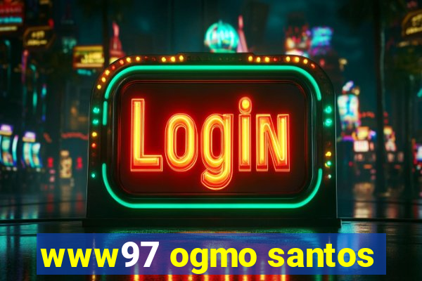 www97 ogmo santos